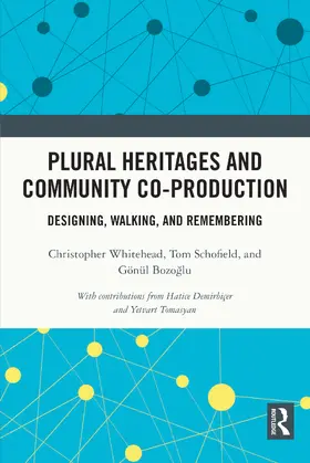 Whitehead / Schofield / Bozoglu |  Plural Heritages and Community Co-production | Buch |  Sack Fachmedien