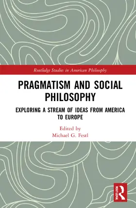 Festl |  Pragmatism and Social Philosophy | Buch |  Sack Fachmedien