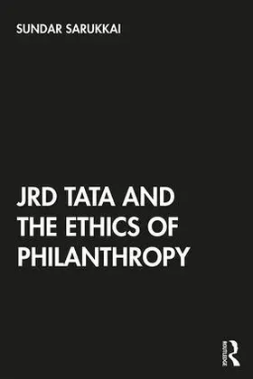 Sarukkai | JRD Tata and the Ethics of Philanthropy | Buch | 978-0-367-48712-6 | sack.de