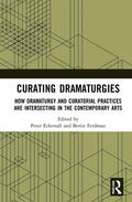 Eckersall / Ferdman |  Curating Dramaturgies | Buch |  Sack Fachmedien