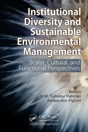 Rahman / Pigford |  Institutional Diversity and Sustainable Environmental Management | Buch |  Sack Fachmedien