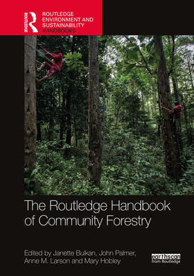 Bulkan / Palmer / Larson |  Routledge Handbook of Community Forestry | Buch |  Sack Fachmedien