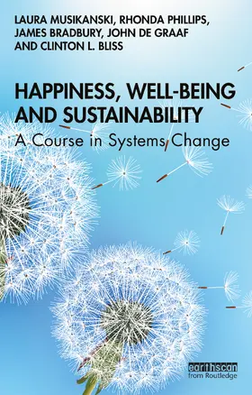 Musikanski / Phillips / Bradbury |  Happiness, Well-being and Sustainability | Buch |  Sack Fachmedien