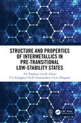 Potekaev / Glezer / Kulagin |  Structure and Properties of Intermetallics in Pre-Transitional Low-Stability States | Buch |  Sack Fachmedien