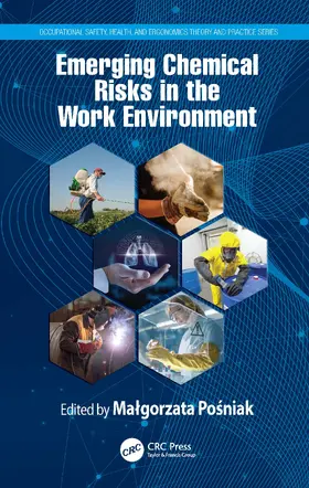 Po¿niak / Posniak | Emerging Chemical Risks in the Work Environment | Buch | 978-0-367-48988-5 | sack.de