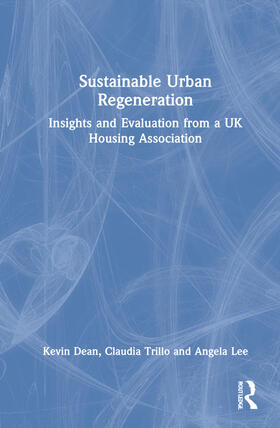 Dean / Trillo / Lee |  Sustainable Urban Regeneration | Buch |  Sack Fachmedien