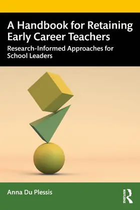 Du Plessis |  A Handbook for Retaining Early Career Teachers | Buch |  Sack Fachmedien
