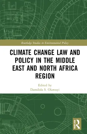 Olawuyi |  Climate Change Law and Policy in the Middle East and North Africa Region | Buch |  Sack Fachmedien