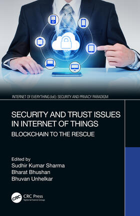 Sharma / Bhushan / Unhelkar |  Security and Trust Issues in Internet of Things | Buch |  Sack Fachmedien