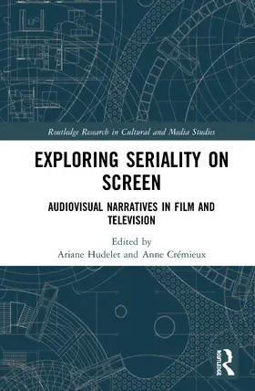 Hudelet / Crémieux |  Exploring Seriality on Screen | Buch |  Sack Fachmedien