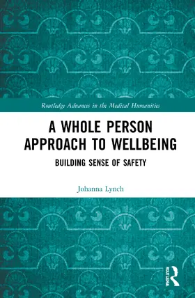 Lynch |  A Whole Person Approach to Wellbeing | Buch |  Sack Fachmedien