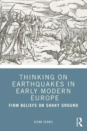 Vermij |  Thinking on Earthquakes in Early Modern Europe | Buch |  Sack Fachmedien