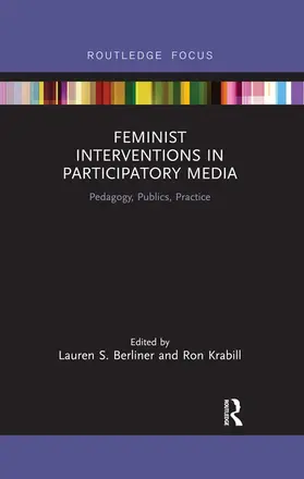 Berliner / Krabill |  Feminist Interventions in Participatory Media | Buch |  Sack Fachmedien