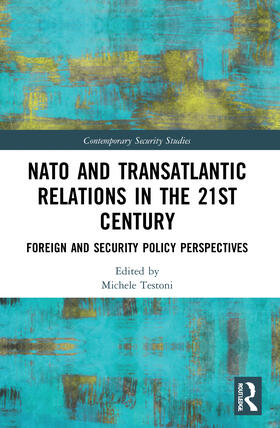 Testoni | NATO and Transatlantic Relations in the 21st Century | Buch | 978-0-367-49279-3 | sack.de
