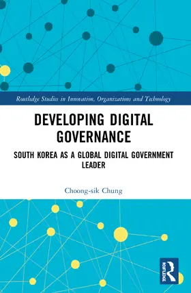 Chung |  Developing Digital Governance | Buch |  Sack Fachmedien