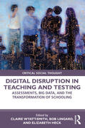 Wyatt-Smith / Lingard / Heck |  Digital Disruption in Teaching and Testing | Buch |  Sack Fachmedien