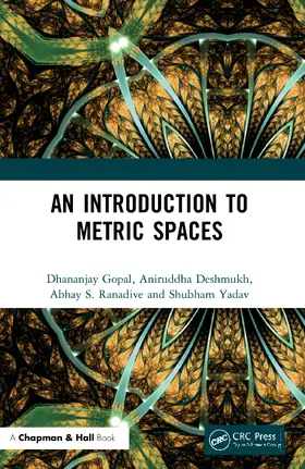 Gopal / Deshmukh / Ranadive |  An Introduction to Metric Spaces | Buch |  Sack Fachmedien