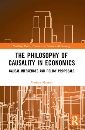 Maziarz |  The Philosophy of Causality in Economics | Buch |  Sack Fachmedien