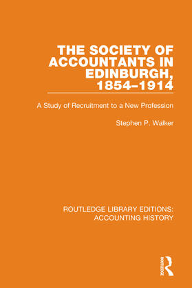 Walker |  The Society of Accountants in Edinburgh, 1854-1914 | Buch |  Sack Fachmedien