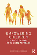 Kazanjian |  Empowering Children | Buch |  Sack Fachmedien