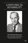Howard / Rhode |  A Historical Sensibility | Buch |  Sack Fachmedien