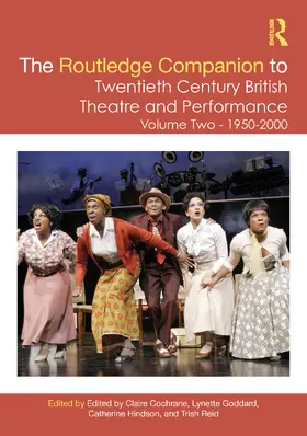 Cochrane / Goddard / Hindson |  The Routledge Companion to Twentieth Century British Theatre and Performance | Buch |  Sack Fachmedien