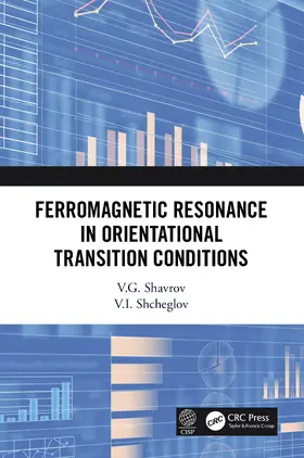Shavrov / Shcheglov |  Ferromagnetic Resonance in Orientational Transition Conditions | Buch |  Sack Fachmedien
