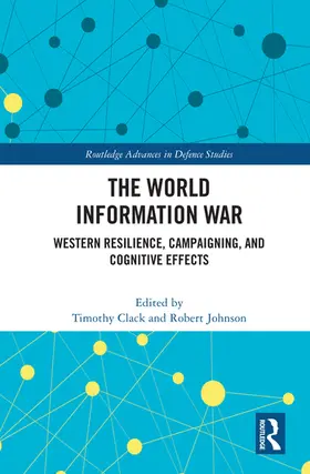 Clack / Johnson |  The World Information War | Buch |  Sack Fachmedien