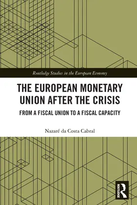 da Costa Cabral |  The European Monetary Union After the Crisis | Buch |  Sack Fachmedien