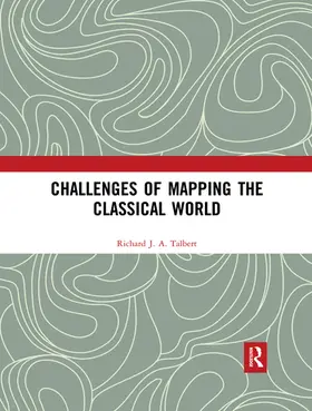 Talbert | Challenges of Mapping the Classical World | Buch | 978-0-367-49665-4 | www.sack.de