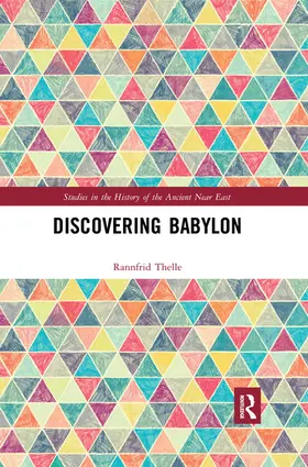 Thelle |  Discovering Babylon | Buch |  Sack Fachmedien