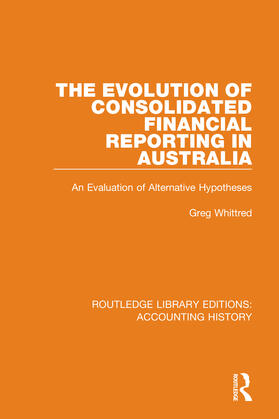 Whittred |  The Evolution of Consolidated Financial Reporting in Australia | Buch |  Sack Fachmedien