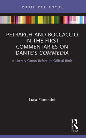 Fiorentini | Petrarch and Boccaccio in the First Commentaries on Dante's Commedia | Buch | 978-0-367-49760-6 | sack.de