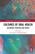 Jones / Gibson |  Cultures of Oral Health | Buch |  Sack Fachmedien