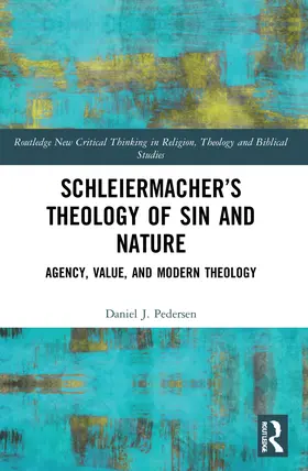 Pedersen |  Schleiermacher's Theology of Sin and Nature | Buch |  Sack Fachmedien