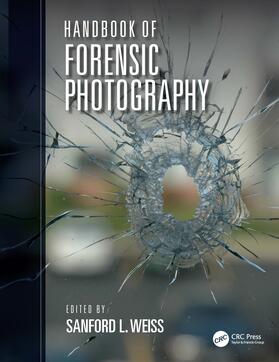 Weiss | Handbook of Forensic Photography | Buch | 978-0-367-49893-1 | sack.de