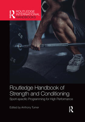 Turner | Routledge Handbook of Strength and Conditioning | Buch | 978-0-367-49904-4 | sack.de