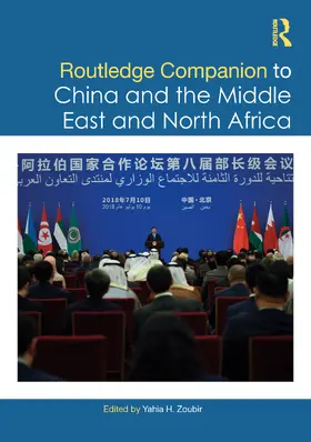 Zoubir |  Routledge Companion to China and the Middle East and North Africa | Buch |  Sack Fachmedien
