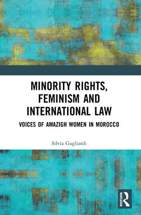 Gagliardi | Minority Rights, Feminism and International Law | Buch | 978-0-367-49987-7 | sack.de