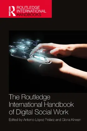 López Peláez / Kirwan |  The Routledge International Handbook of Digital Social Work | Buch |  Sack Fachmedien