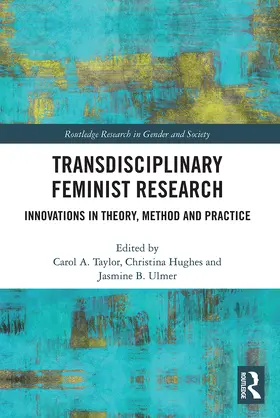 Taylor / Ulmer / Hughes |  Transdisciplinary Feminist Research | Buch |  Sack Fachmedien