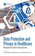 Elngar / Pawar / Churi |  Data Protection and Privacy in Healthcare | Buch |  Sack Fachmedien