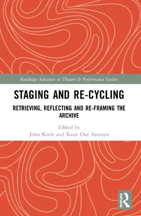 Keefe / Arntzen |  Staging and Re-cycling | Buch |  Sack Fachmedien