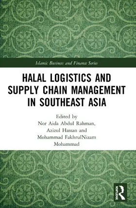 Abdul Rahman / Hassan / Mohammad | Halal Logistics and Supply Chain Management in Southeast Asia | Buch | 978-0-367-50235-5 | sack.de