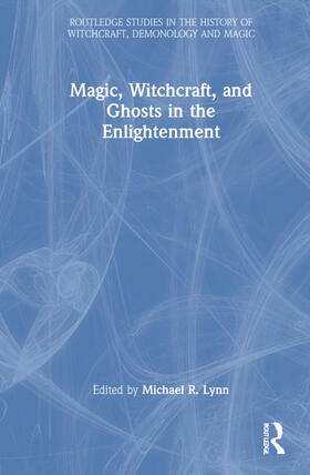 Lynn |  Magic, Witchcraft, and Ghosts in the Enlightenment | Buch |  Sack Fachmedien