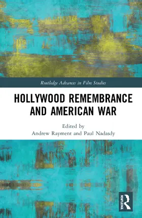 Rayment / Nadasdy |  Hollywood Remembrance and American War | Buch |  Sack Fachmedien