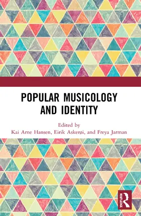 Hansen / Askerøi / Jarman |  Popular Musicology and Identity | Buch |  Sack Fachmedien