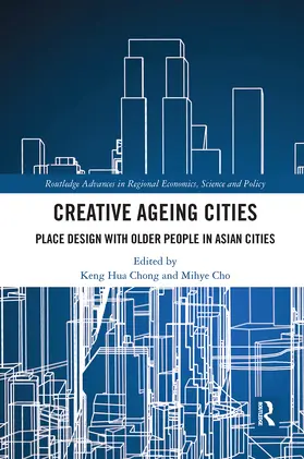 Chong / Cho |  Creative Ageing Cities | Buch |  Sack Fachmedien