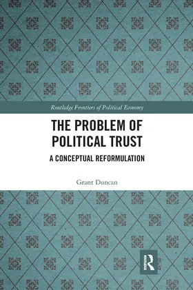 Duncan |  The Problem of Political Trust | Buch |  Sack Fachmedien