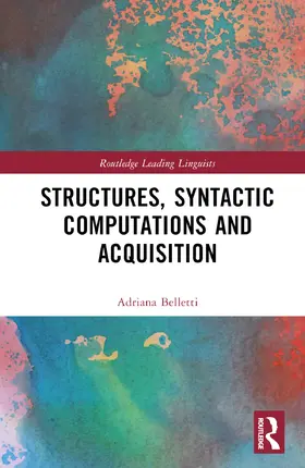 Belletti |  Structures, Syntactic Computations and Acquisition | Buch |  Sack Fachmedien
